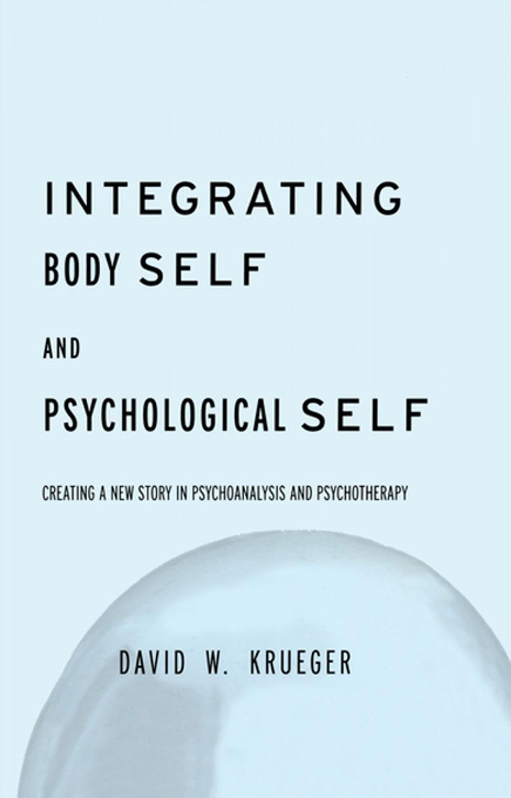 Big bigCover of Integrating Body Self & Psychological Self