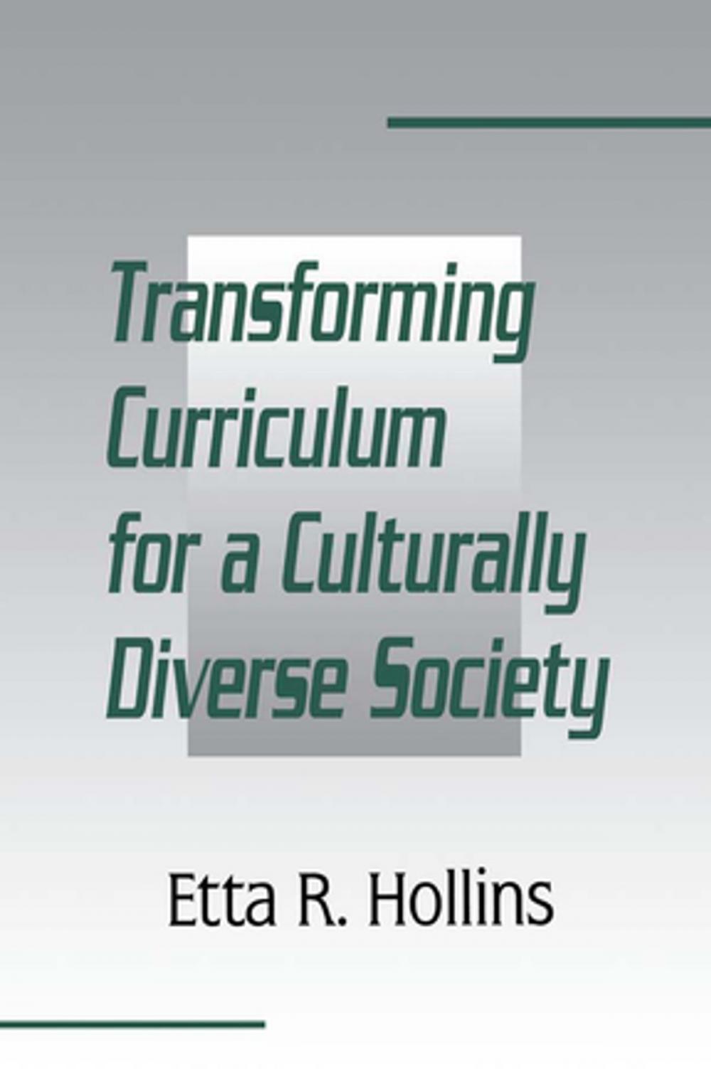 Big bigCover of Transforming Curriculum for A Culturally Diverse Society