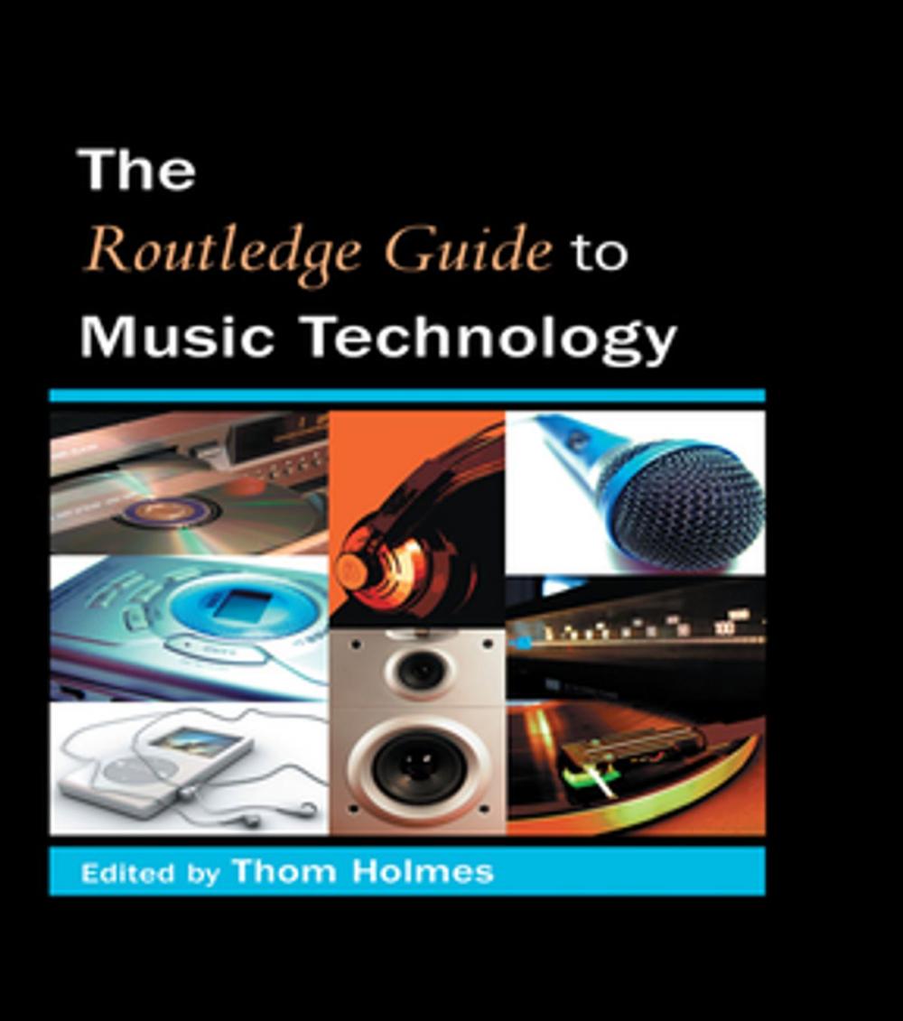 Big bigCover of The Routledge Guide to Music Technology