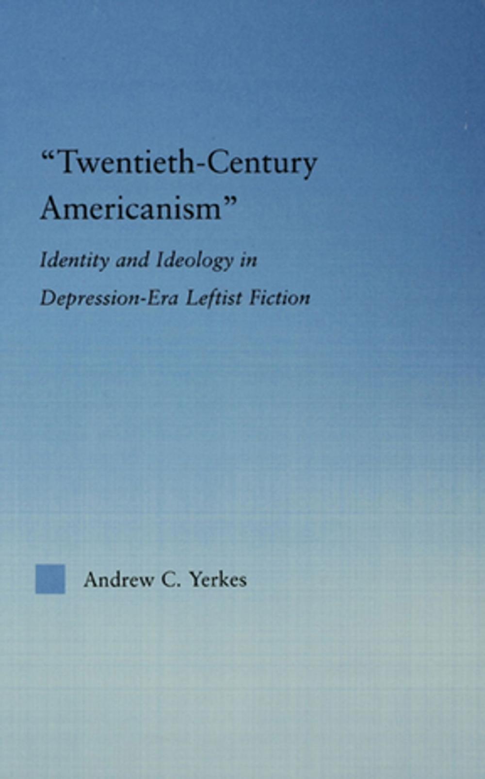 Big bigCover of Twentieth-Century Americanism