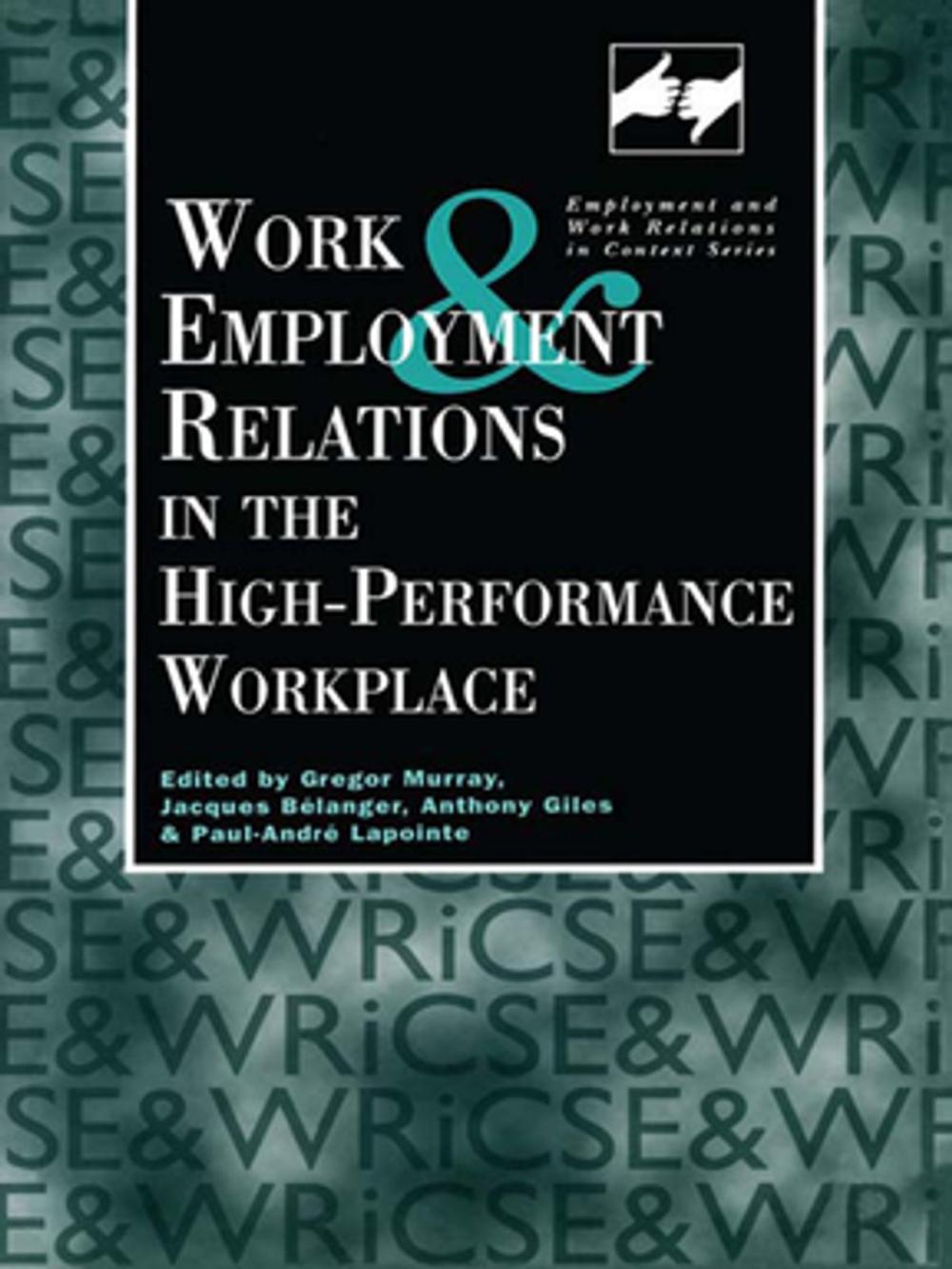 Big bigCover of Work and Employment in the High Performance Workplace