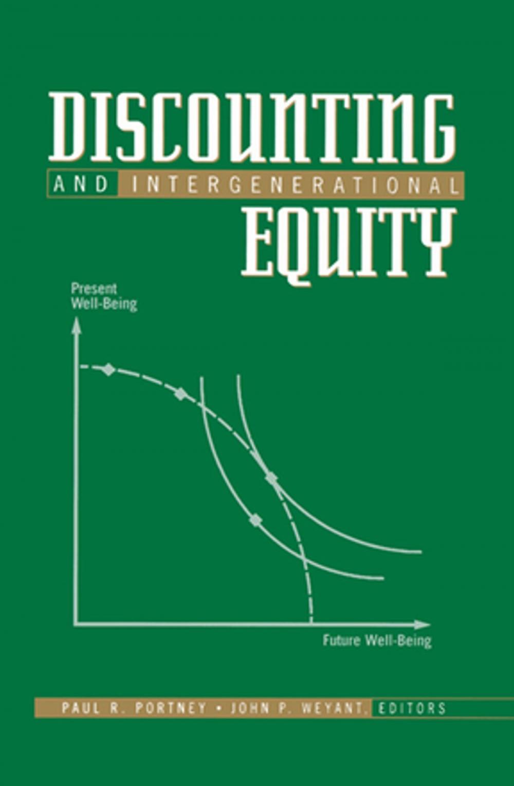 Big bigCover of Discounting and Intergenerational Equity