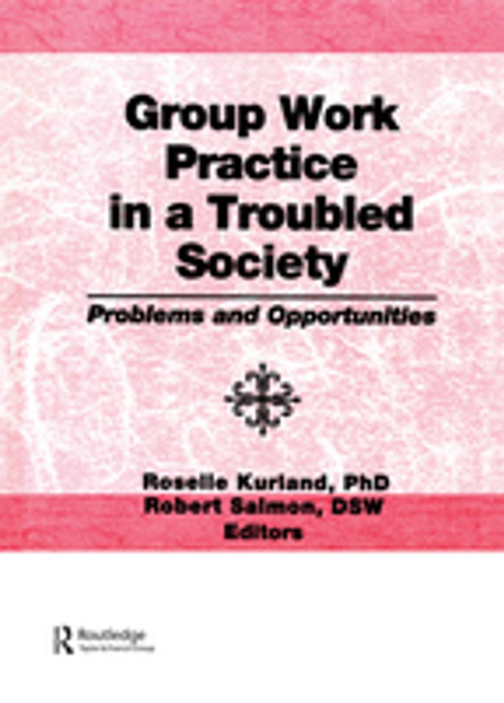 Big bigCover of Group Work Practice in a Troubled Society