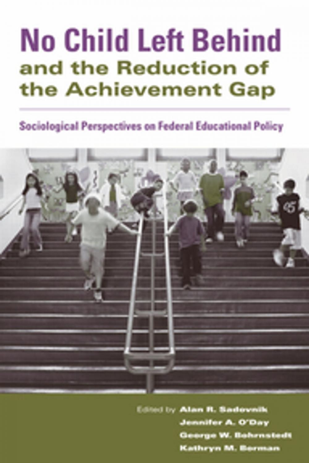 Big bigCover of No Child Left Behind and the Reduction of the Achievement Gap