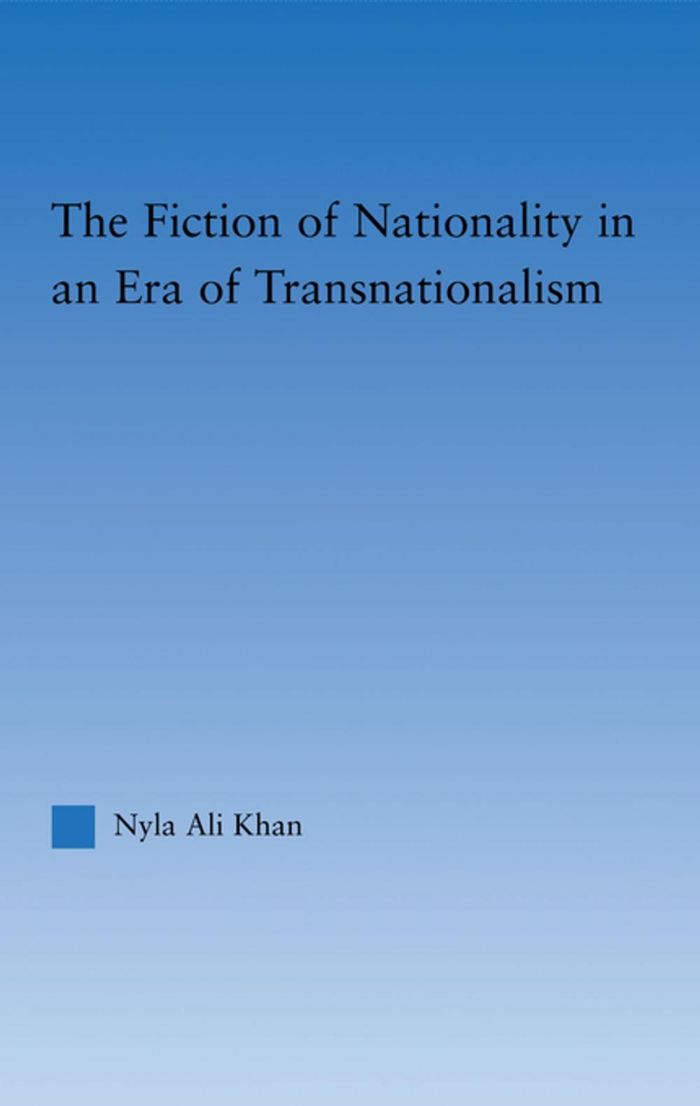 Big bigCover of The Fiction of Nationality in an Era of Transnationalism