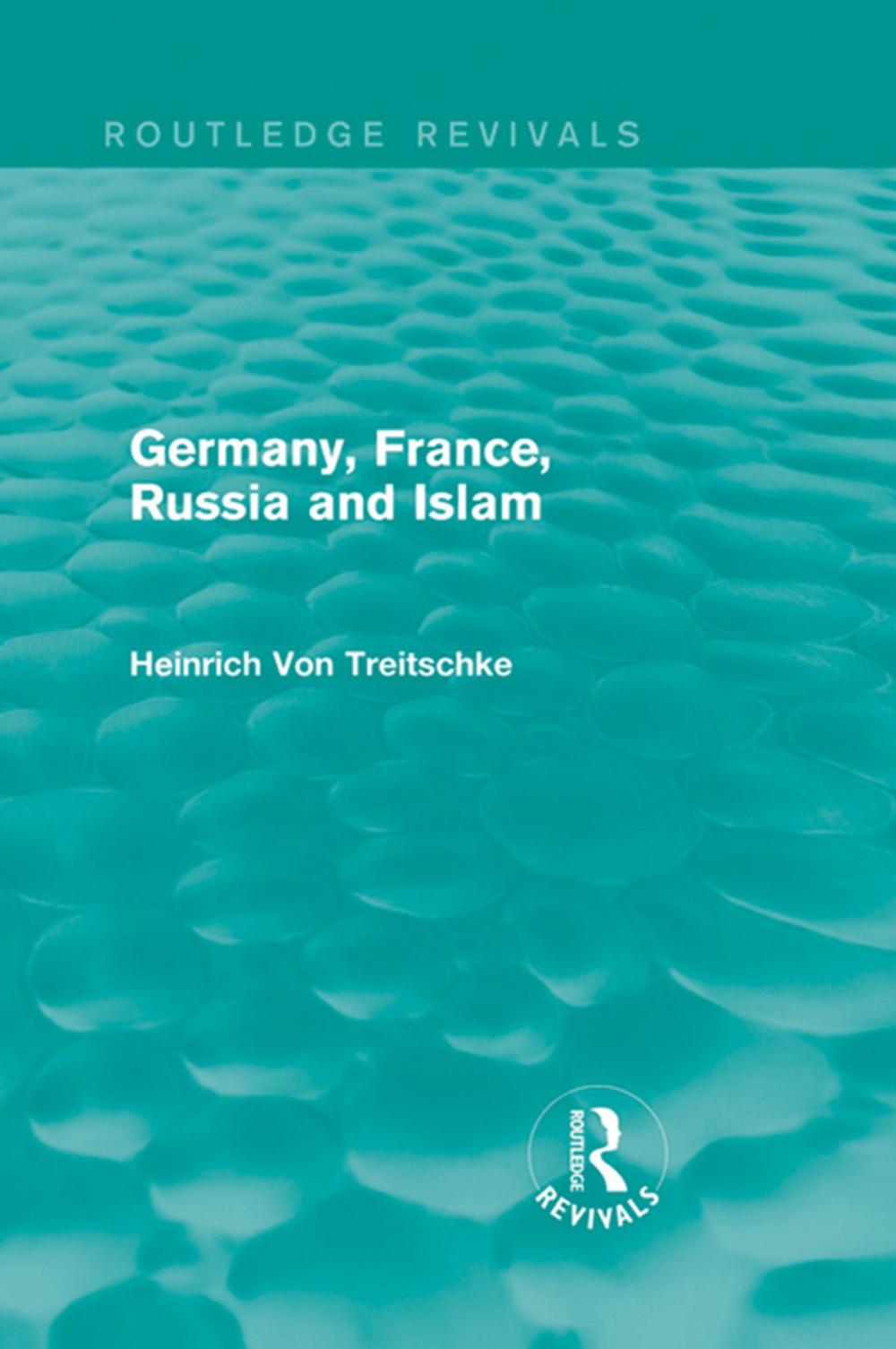 Big bigCover of Germany, France, Russia and Islam (Routledge Revivals)