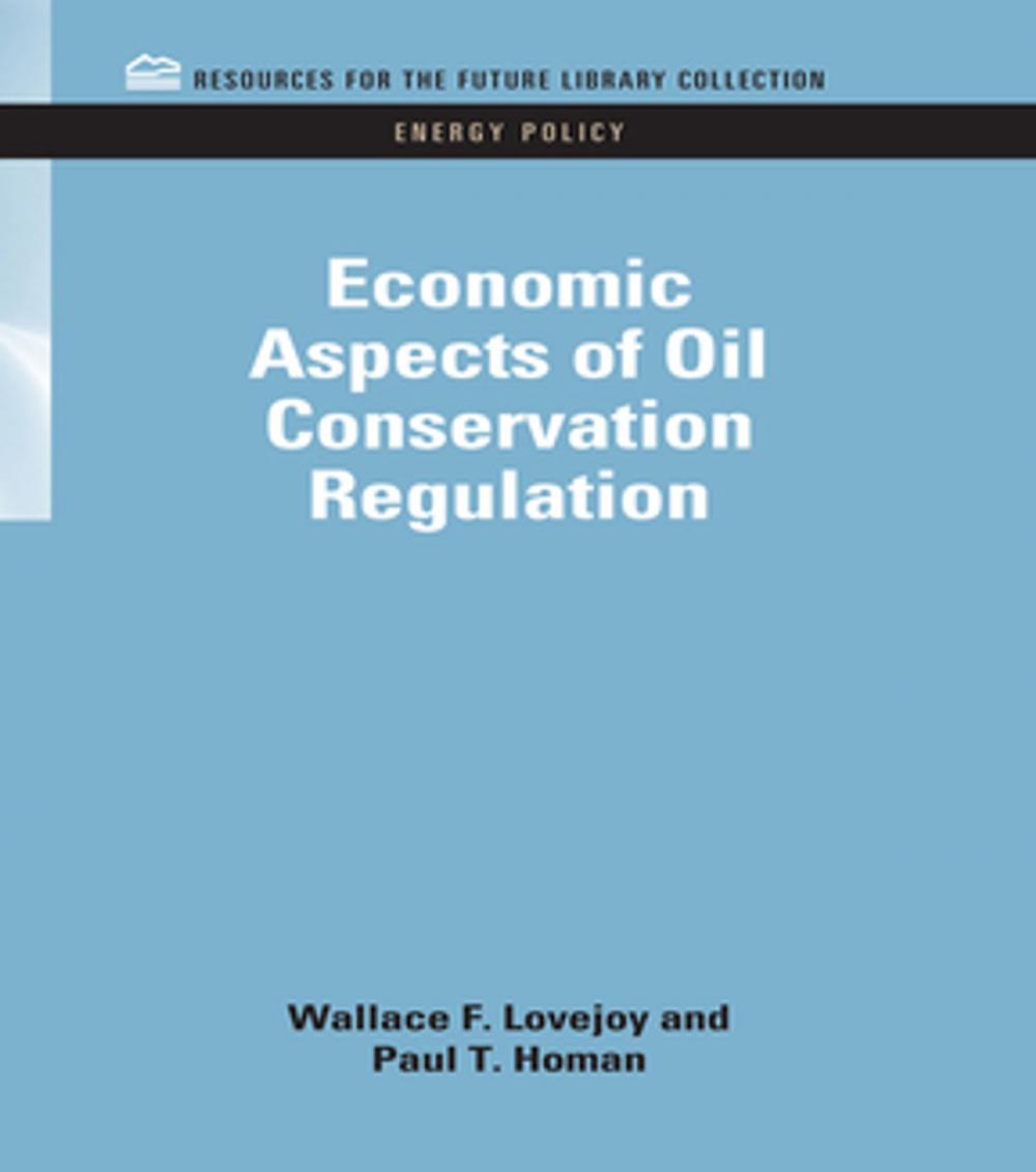 Big bigCover of Economic Aspects of Oil Conservation Regulation