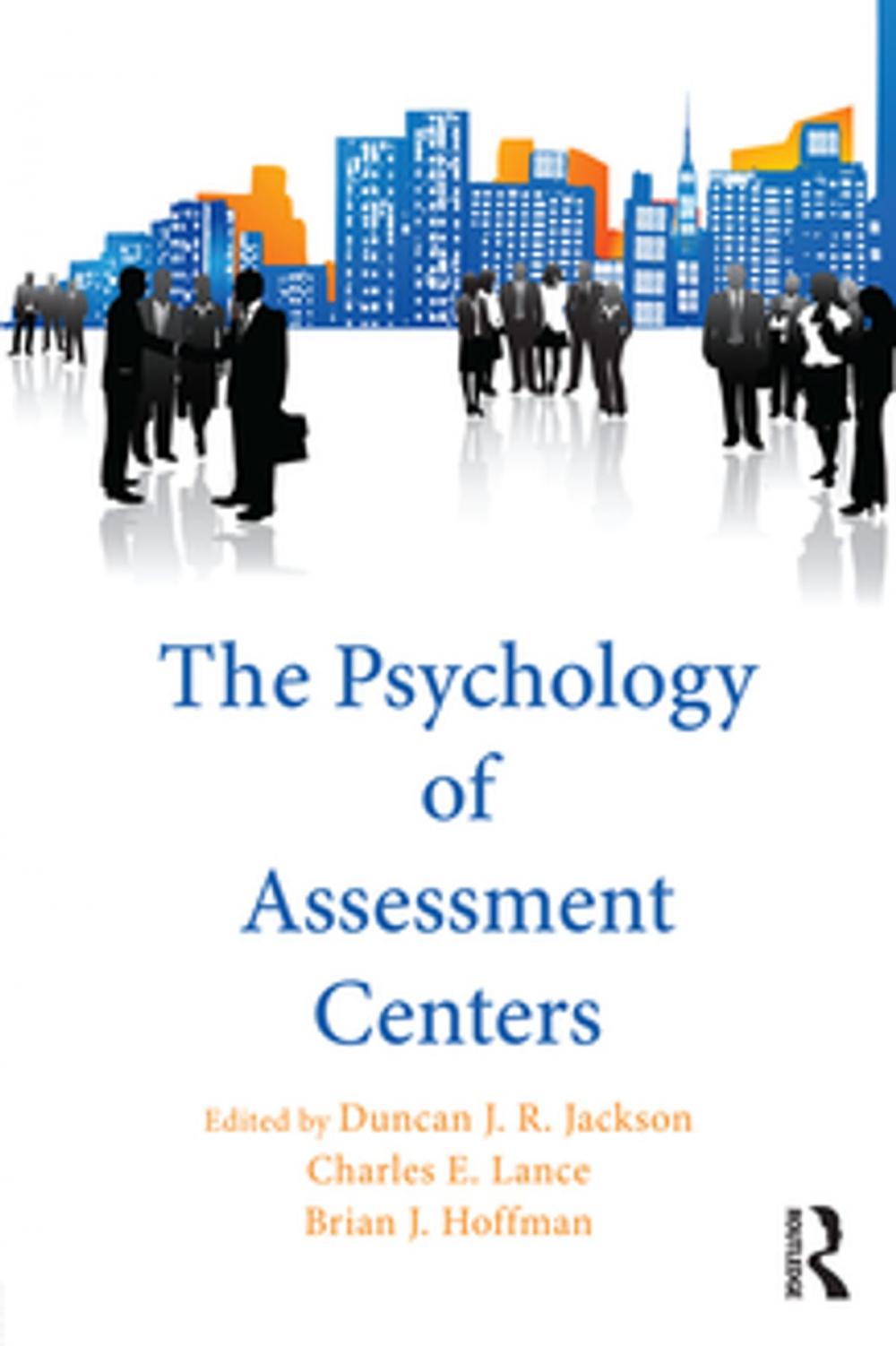 Big bigCover of The Psychology of Assessment Centers