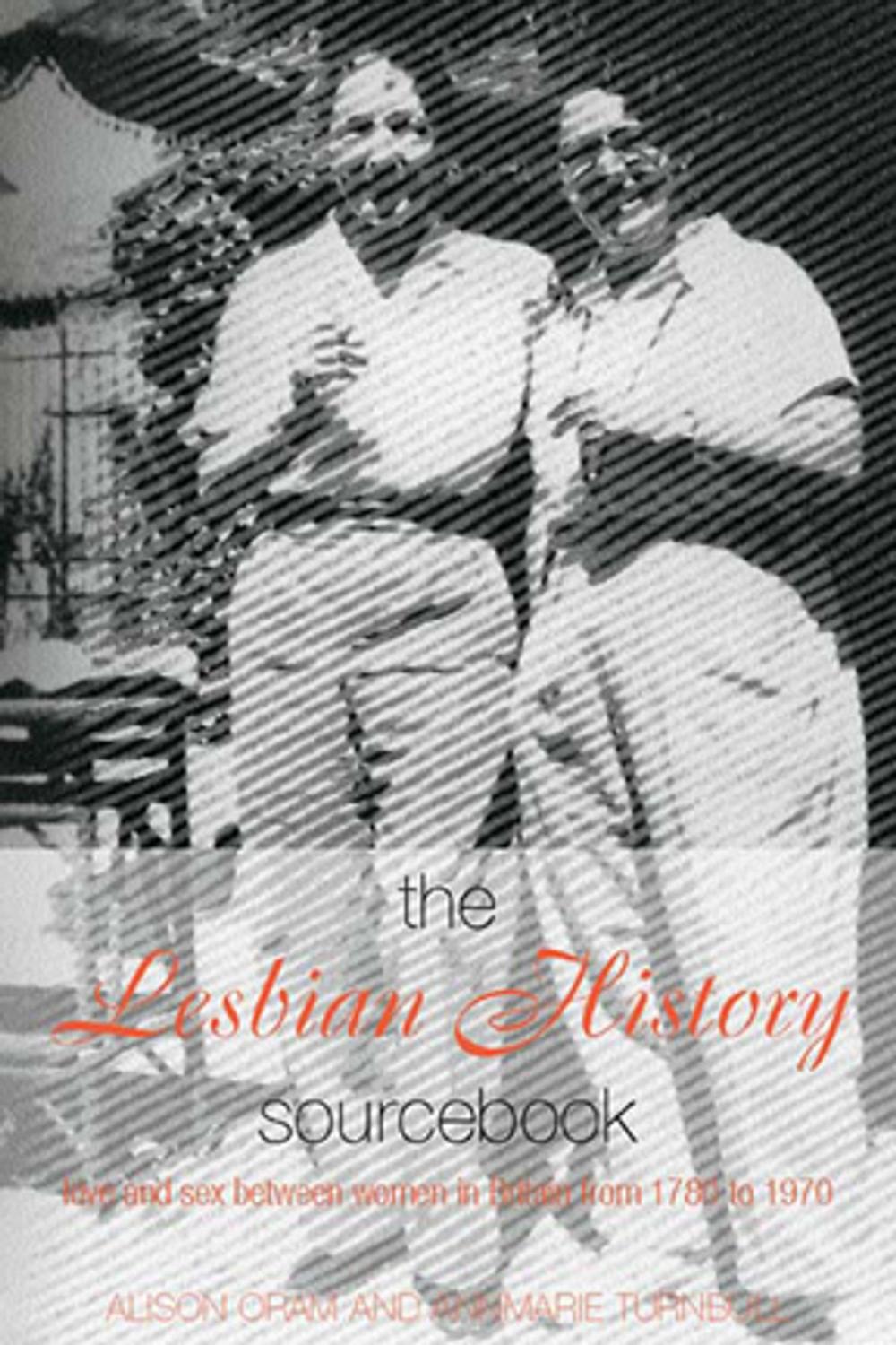 Big bigCover of The Lesbian History Sourcebook