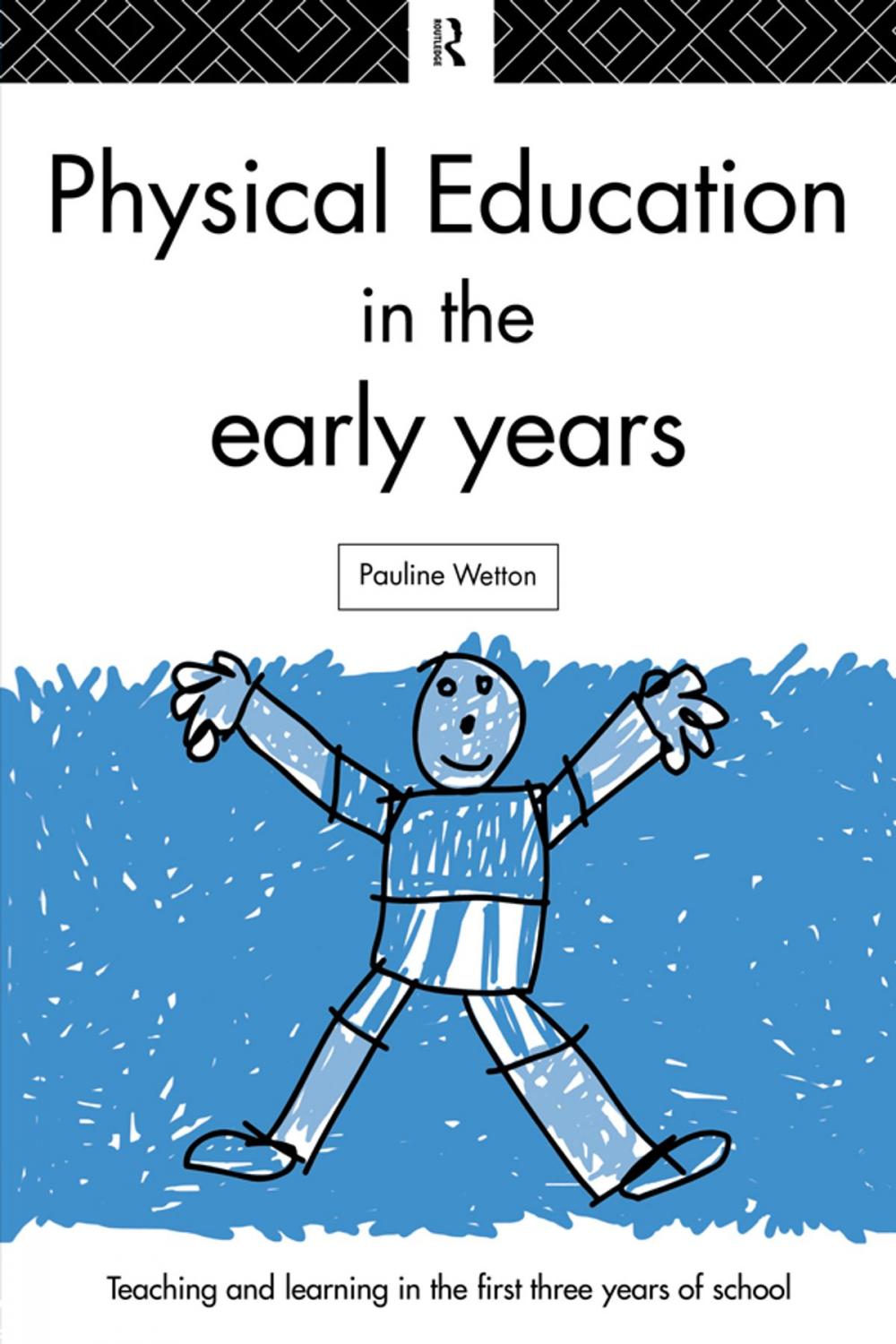 Big bigCover of Physical Education in the Early Years