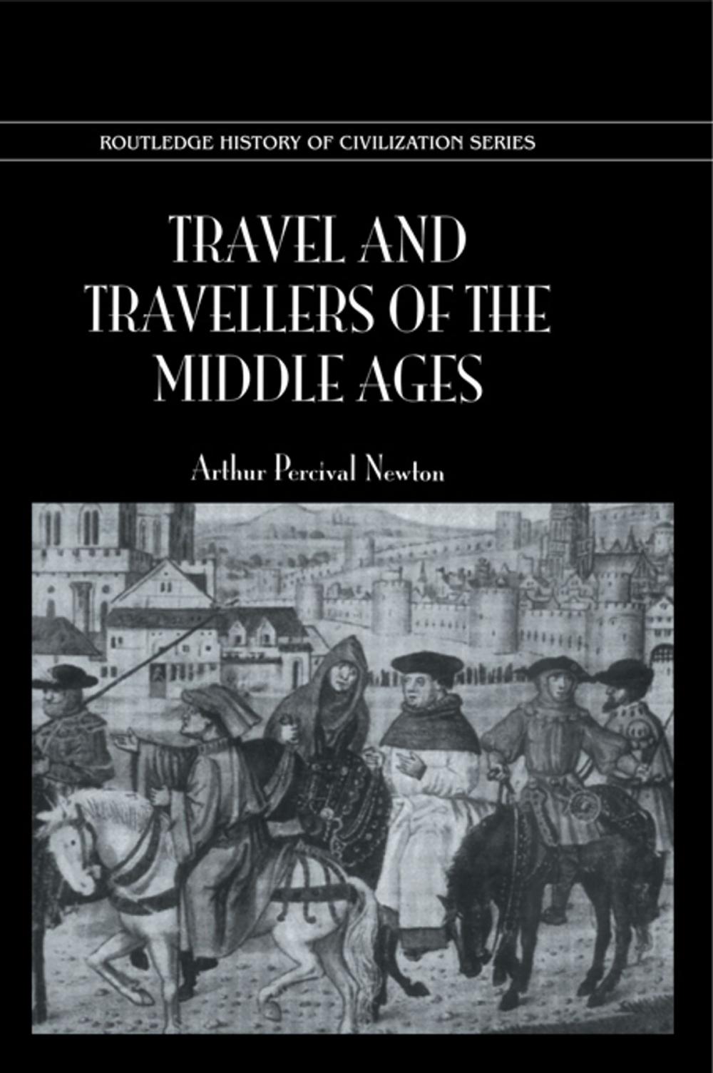 Big bigCover of Travel & Travellers Middle Ages