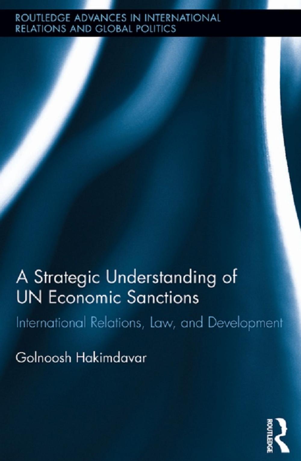 Big bigCover of A Strategic Understanding of UN Economic Sanctions