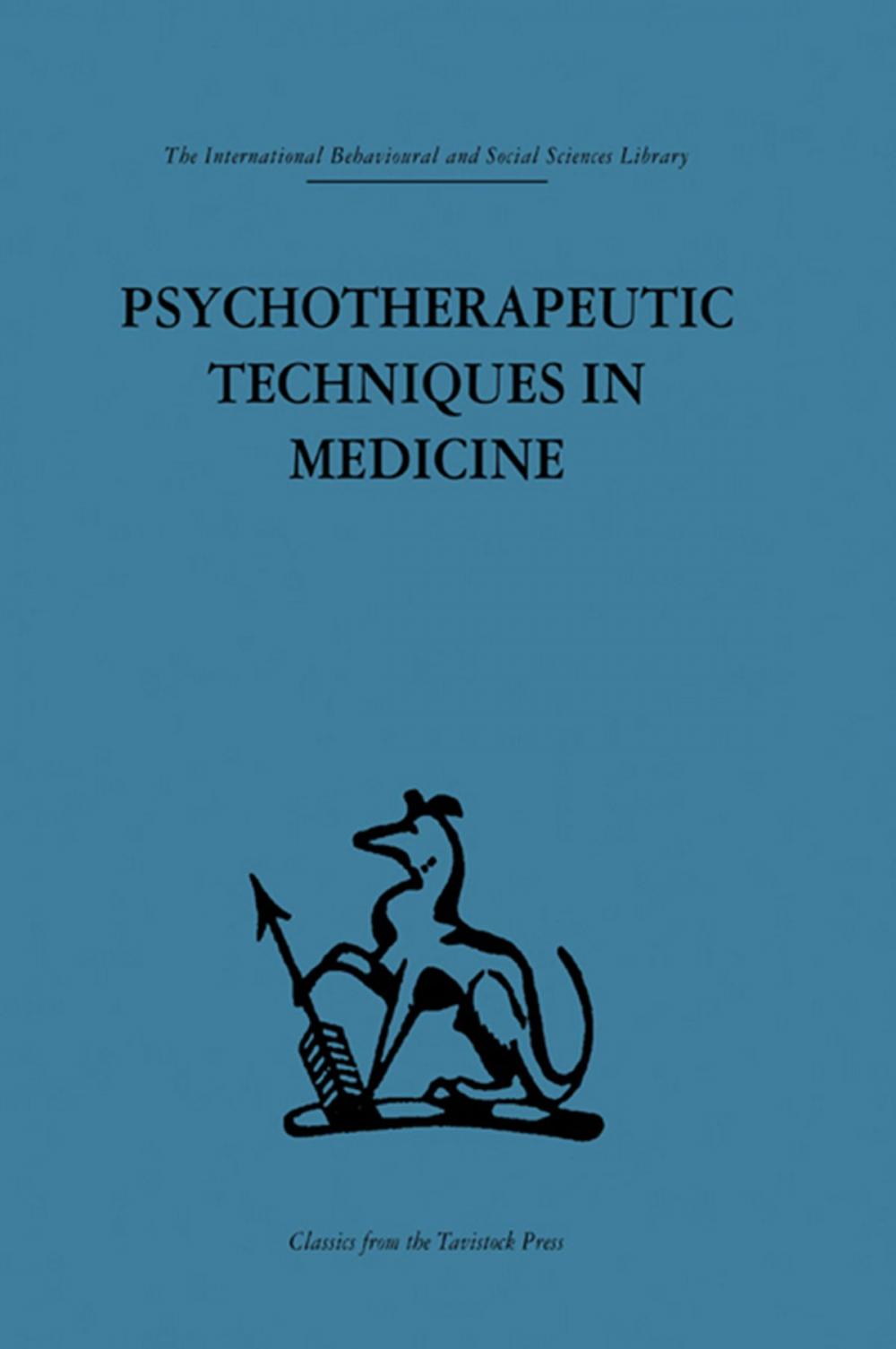 Big bigCover of Psychotherapeutic Techniques in Medicine