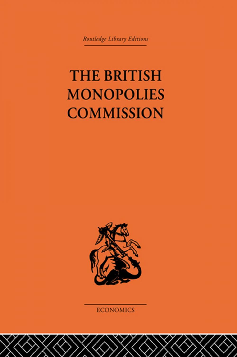 Big bigCover of The British Monopolies Commission