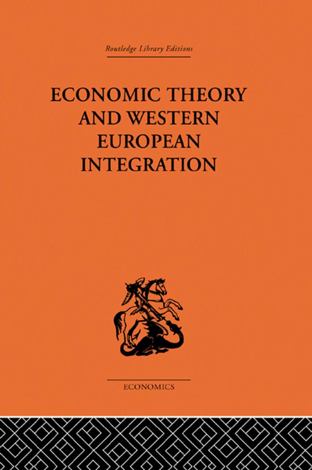 Big bigCover of Economic Theory and Western European Intergration