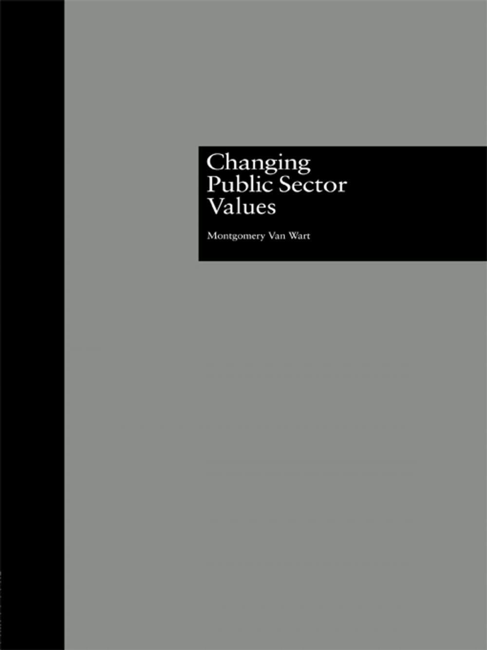 Big bigCover of Changing Public Sector Values