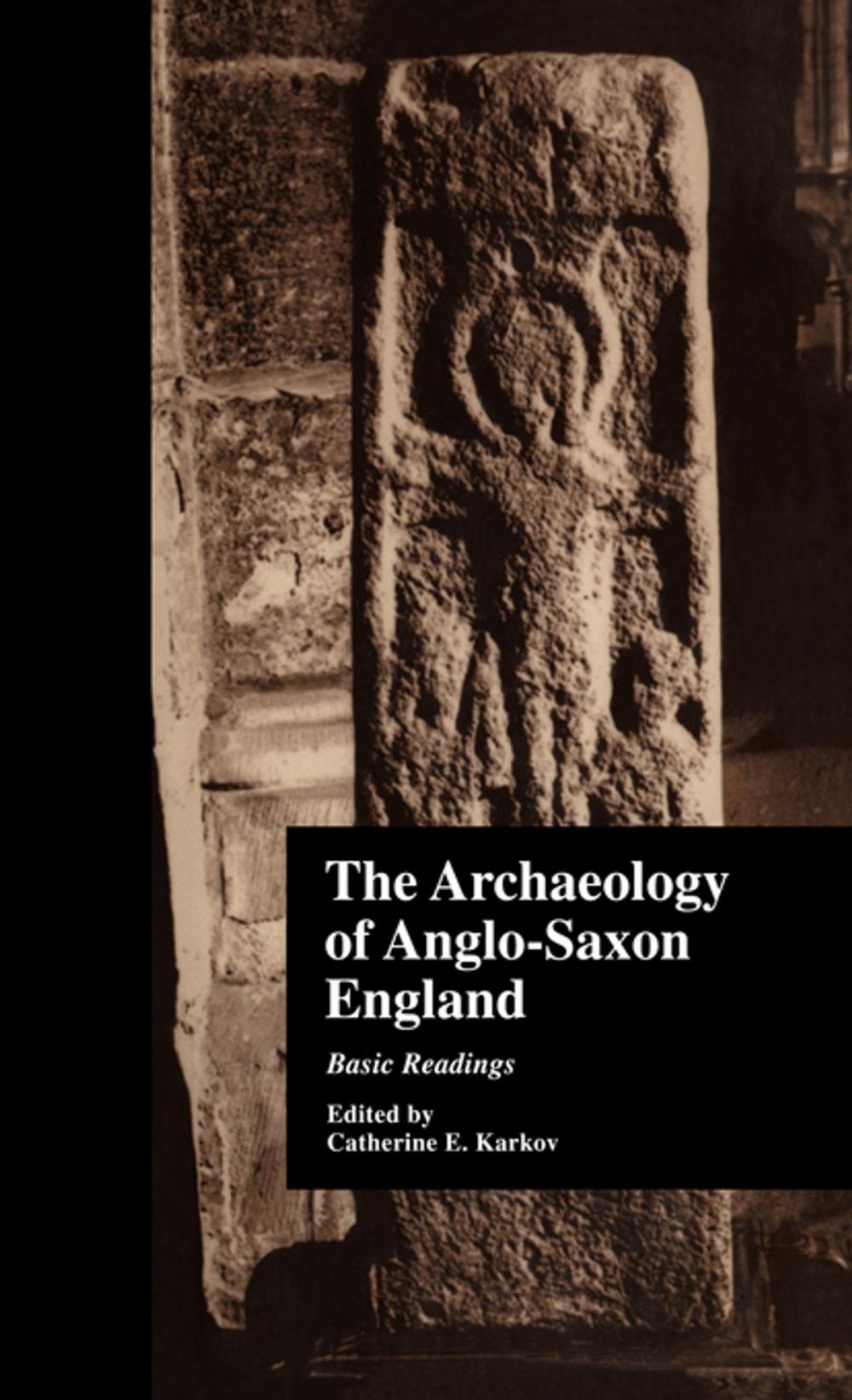 Big bigCover of The Archaeology of Anglo-Saxon England