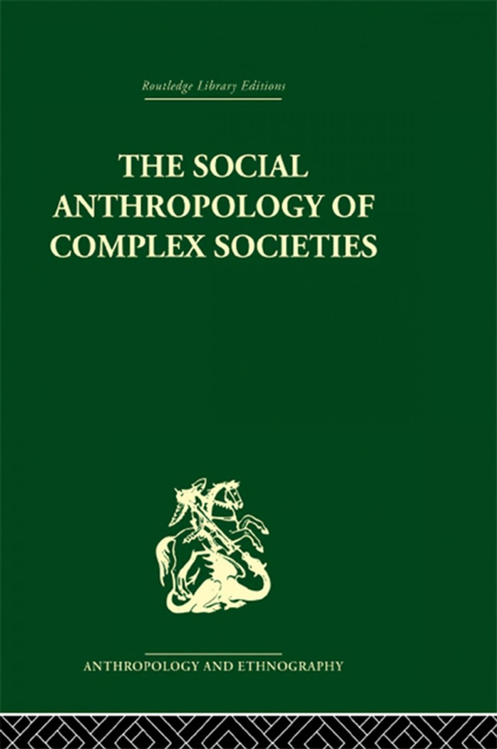 Big bigCover of Social Anthropology of Complex Societies