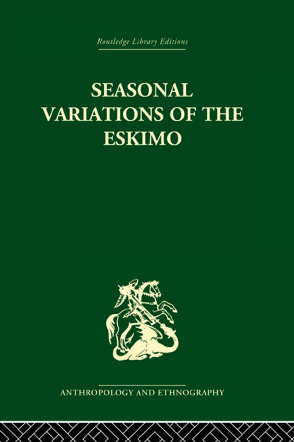 Big bigCover of Seasonal Variations of the Eskimo