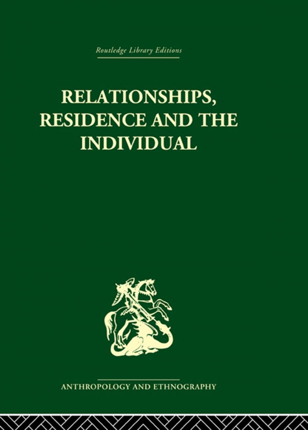 Big bigCover of Relationships, Residence and the Individual