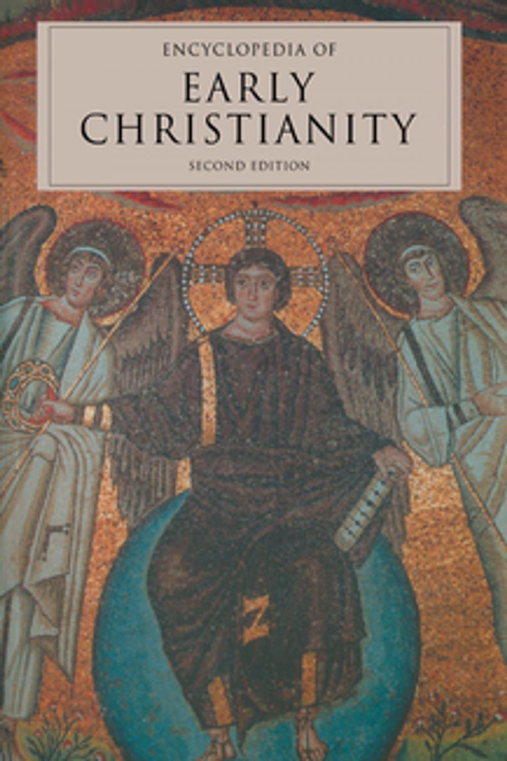 Big bigCover of Encyclopedia of Early Christianity