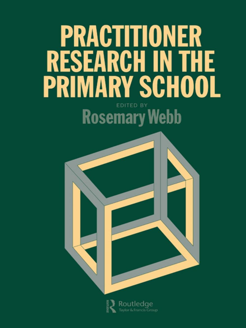 Big bigCover of Practitioner Research In The Primary School