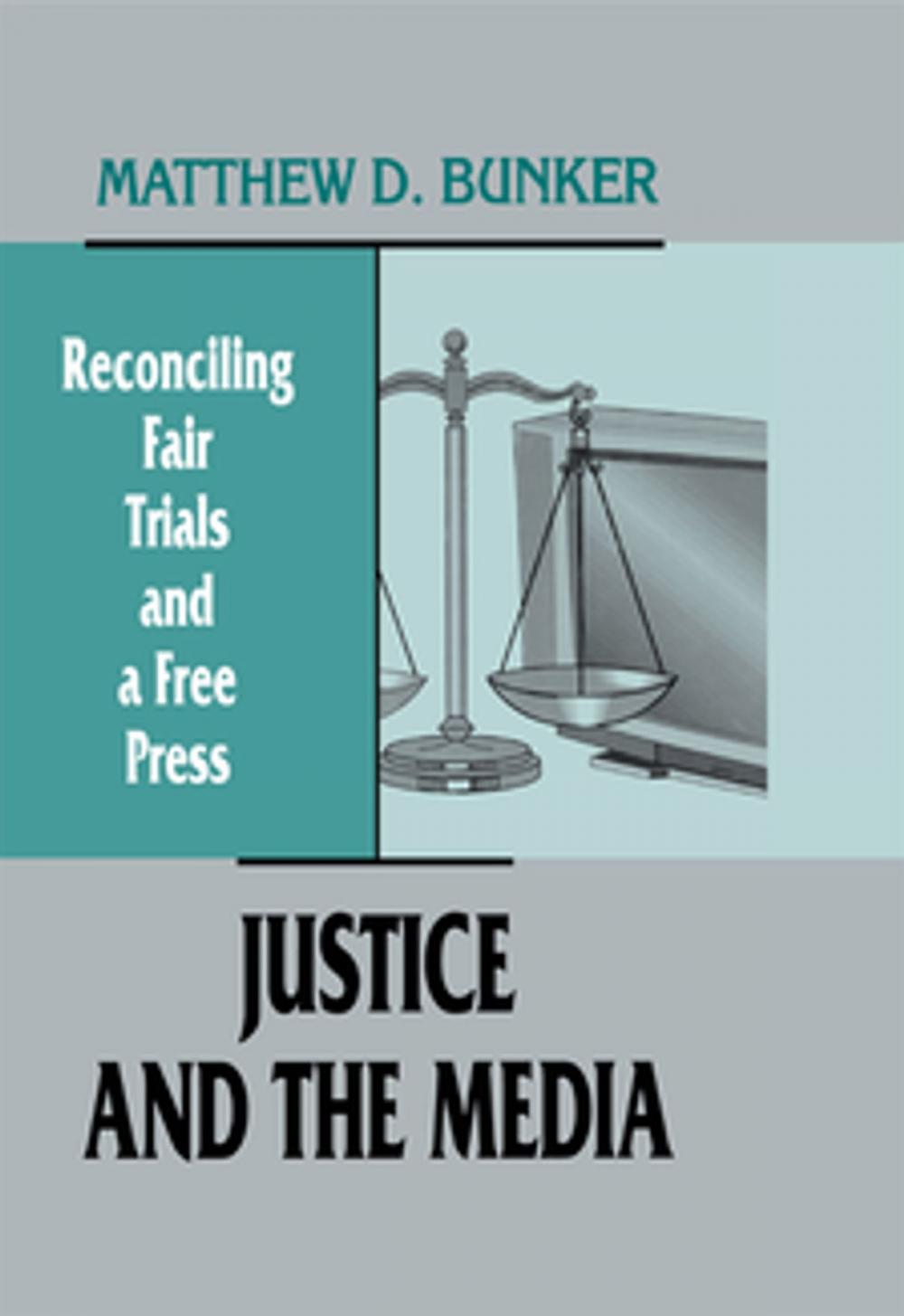 Big bigCover of Justice and the Media