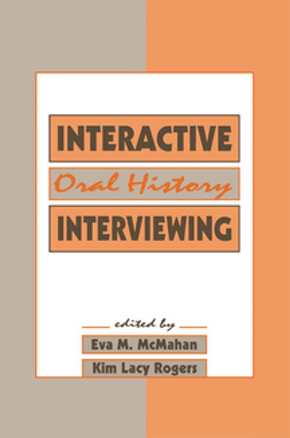 Big bigCover of Interactive Oral History Interviewing