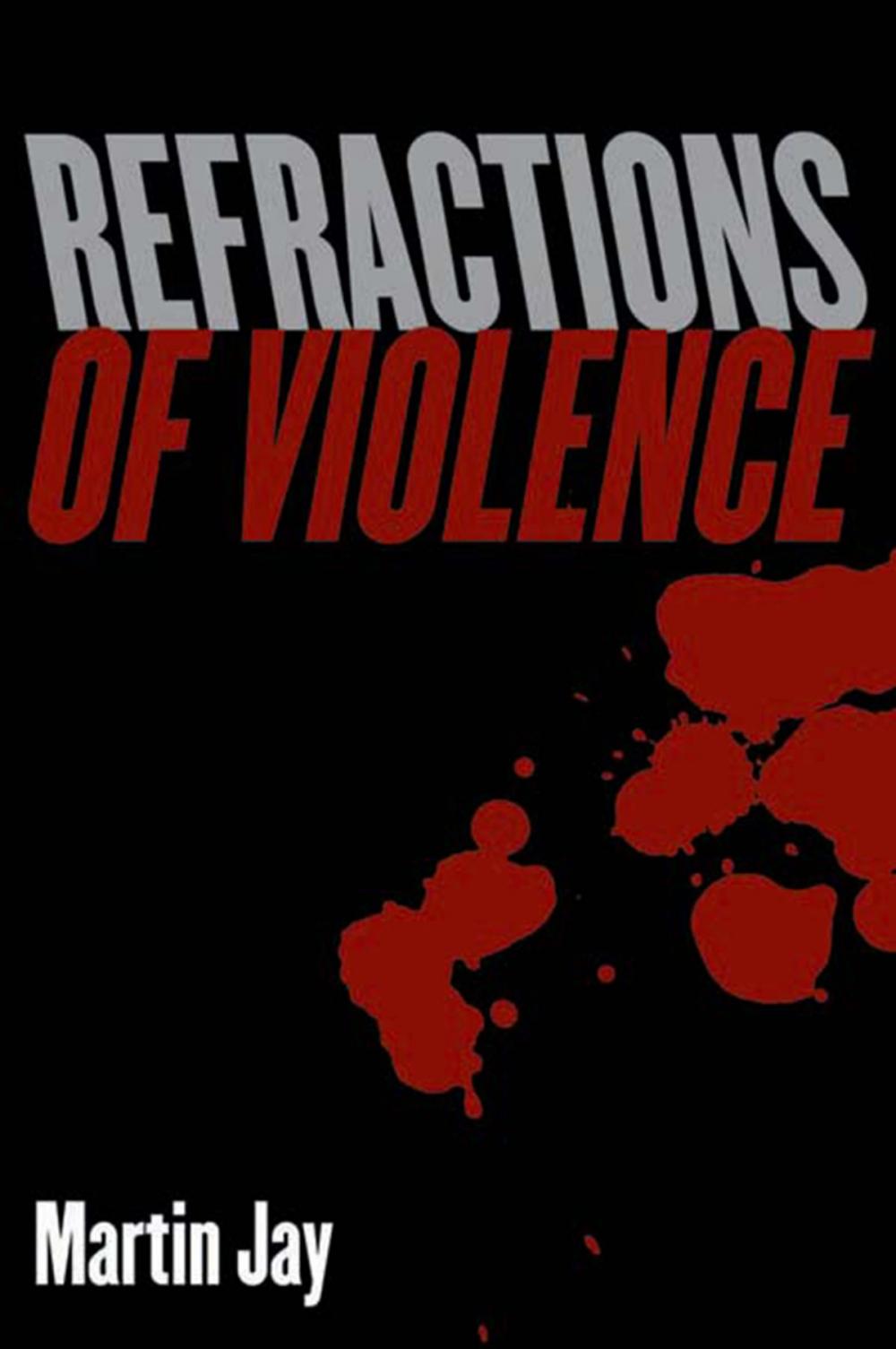 Big bigCover of Refractions of Violence