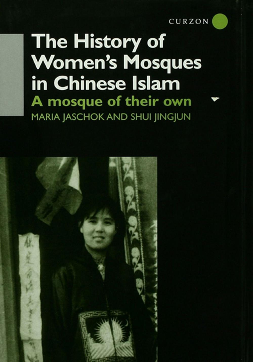 Big bigCover of The History of Women's Mosques in Chinese Islam