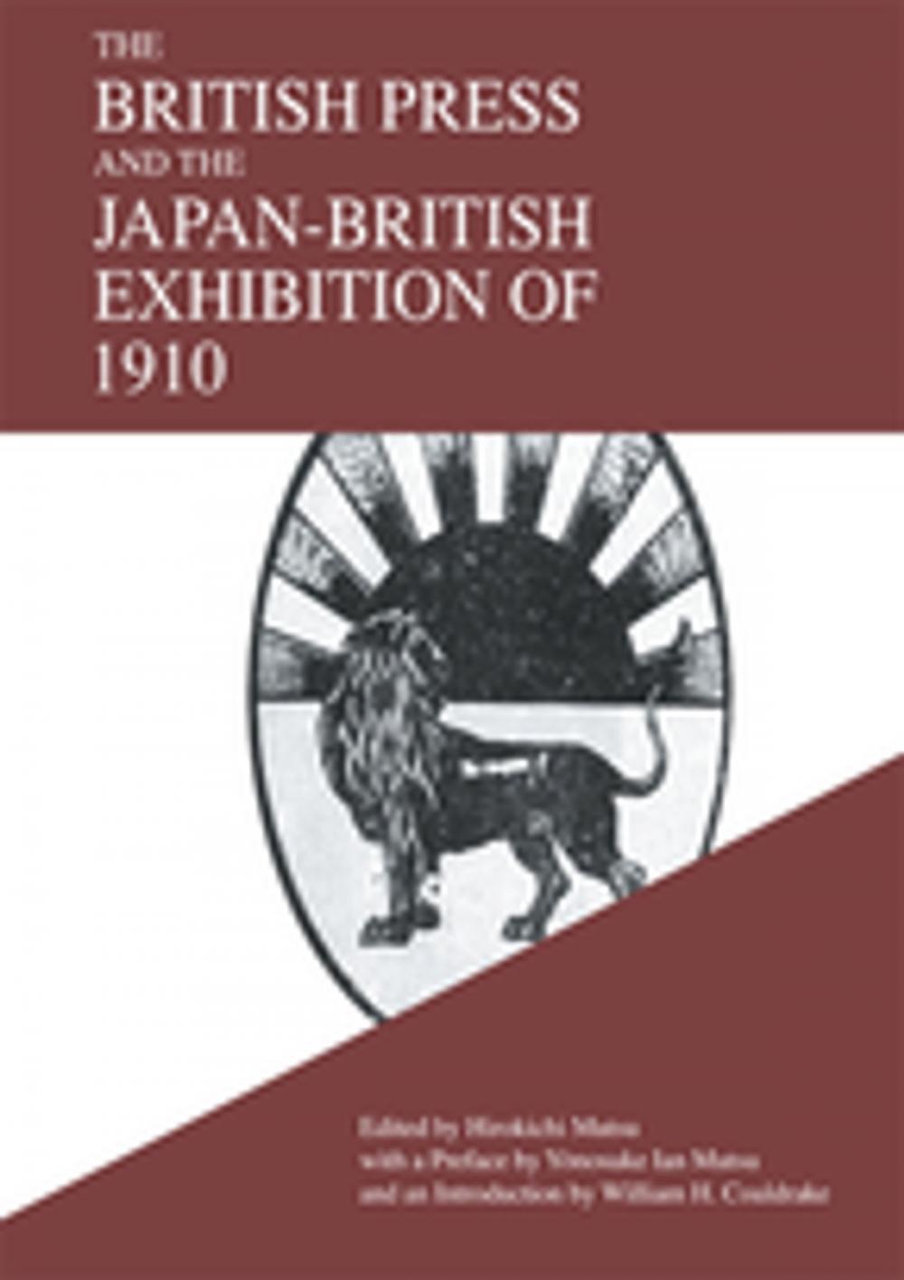 Big bigCover of The British Press and the Japan-British Exhibition of 1910