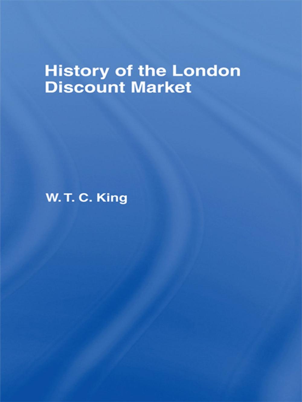 Big bigCover of History of the London Discount Market