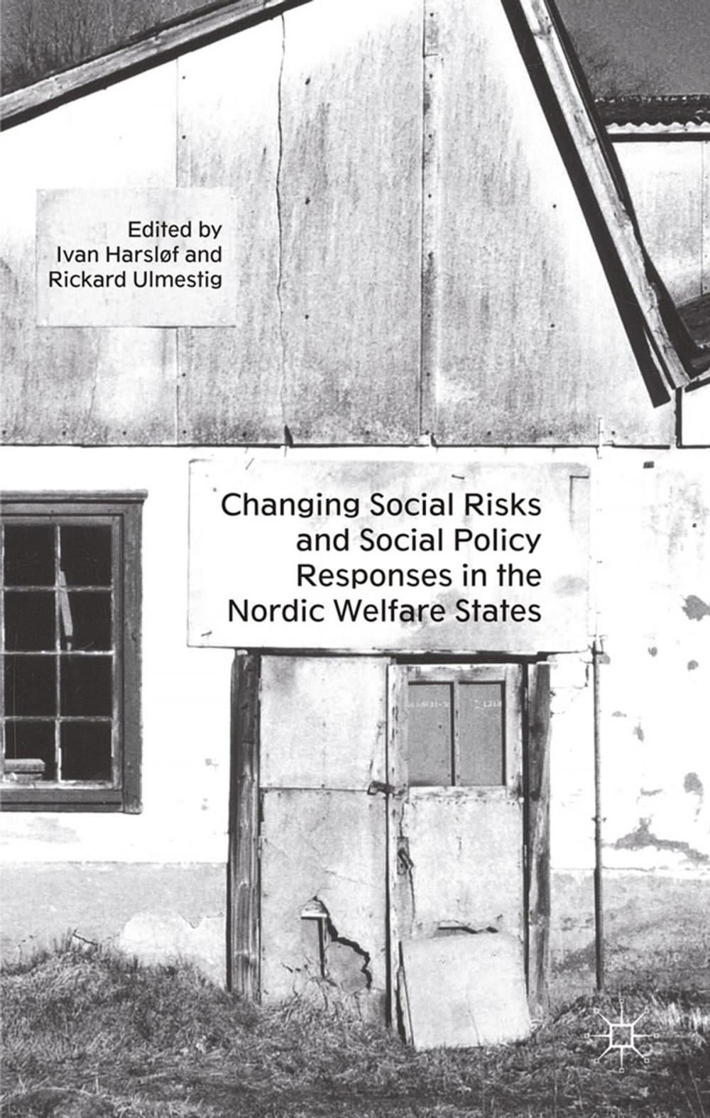 Big bigCover of Changing Social Risks and Social Policy Responses in the Nordic Welfare States