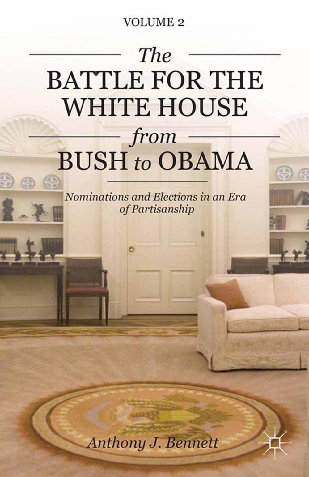 Big bigCover of The Battle for the White House from Bush to Obama