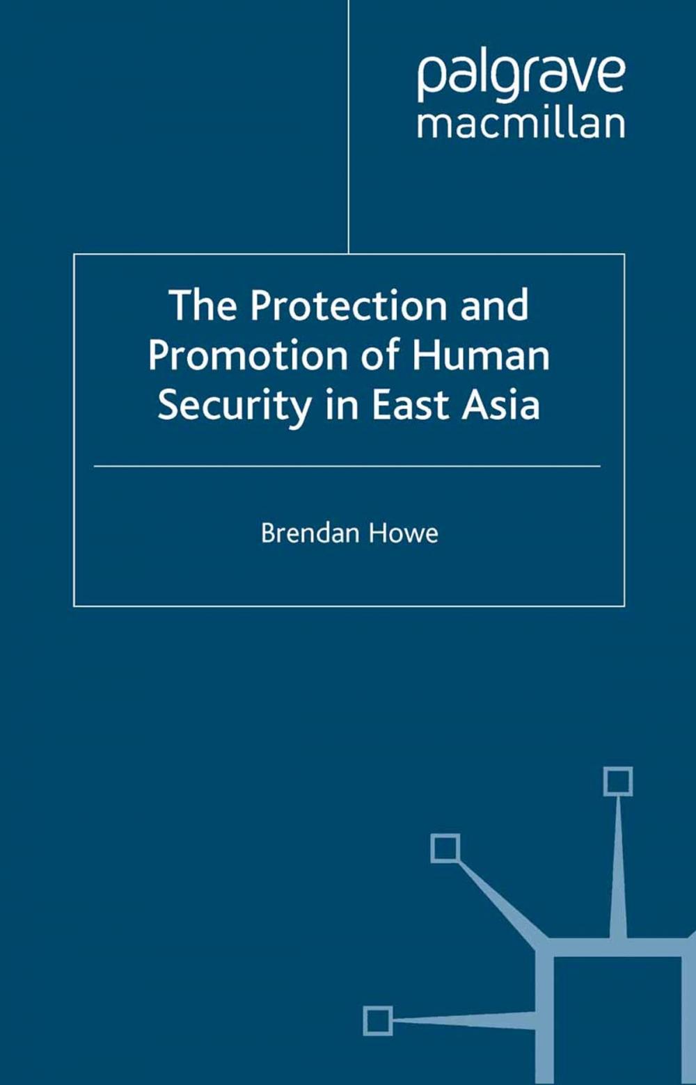 Big bigCover of The Protection and Promotion of Human Security in East Asia