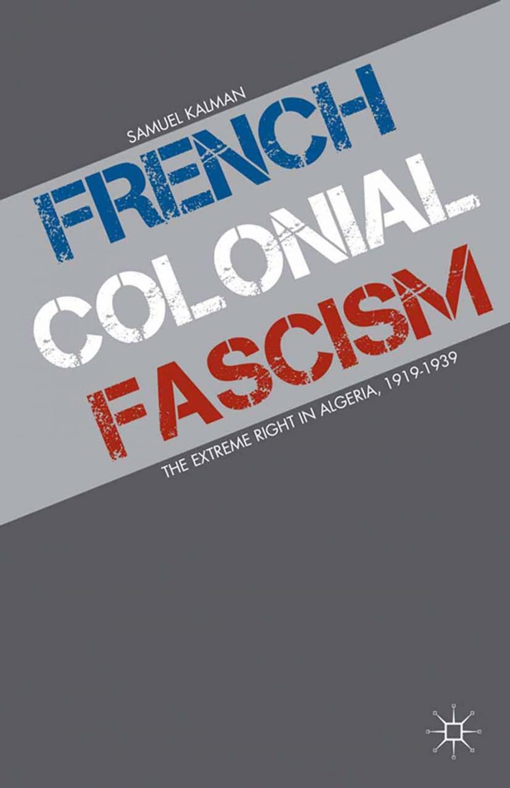 Big bigCover of French Colonial Fascism