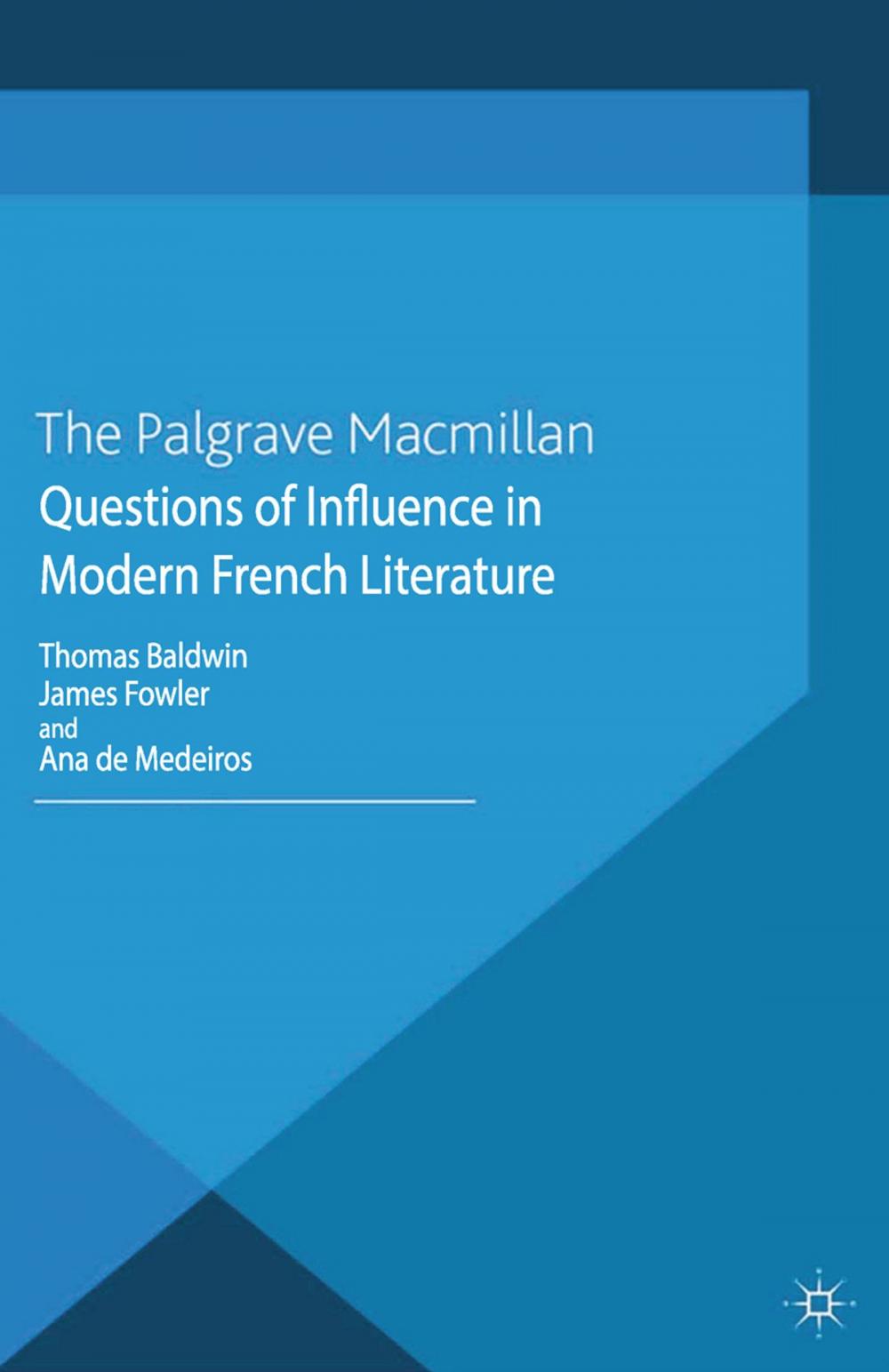 Big bigCover of Questions of Influence in Modern French Literature