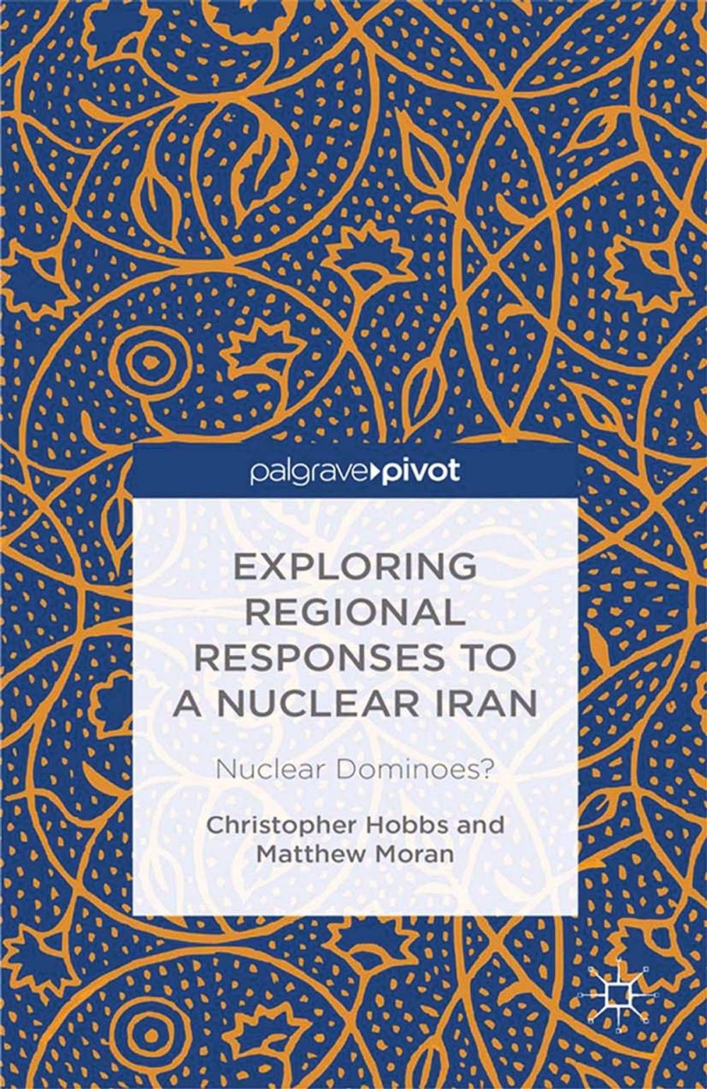 Big bigCover of Exploring Regional Responses to a Nuclear Iran