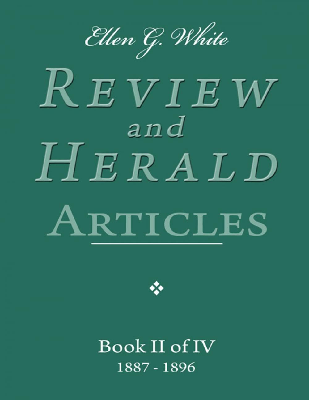 Big bigCover of Ellen G. White Review and Herald Articles - Book II of IV