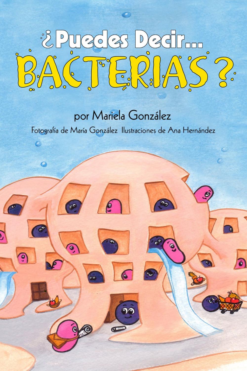 Big bigCover of ¿Puedes Decir Bacterias?