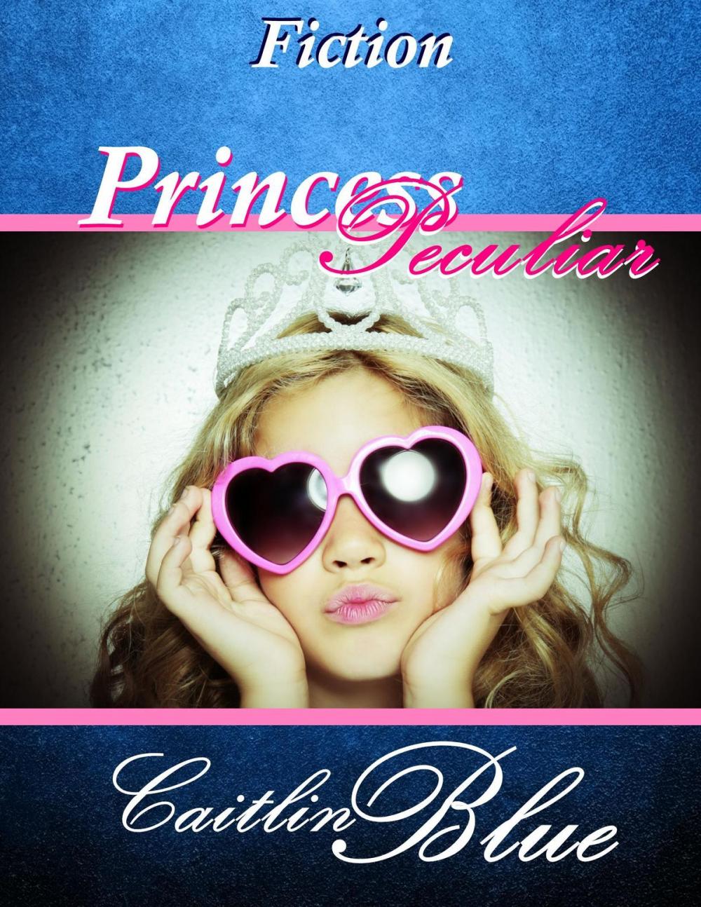 Big bigCover of Princess Peculiar: Short Fiction