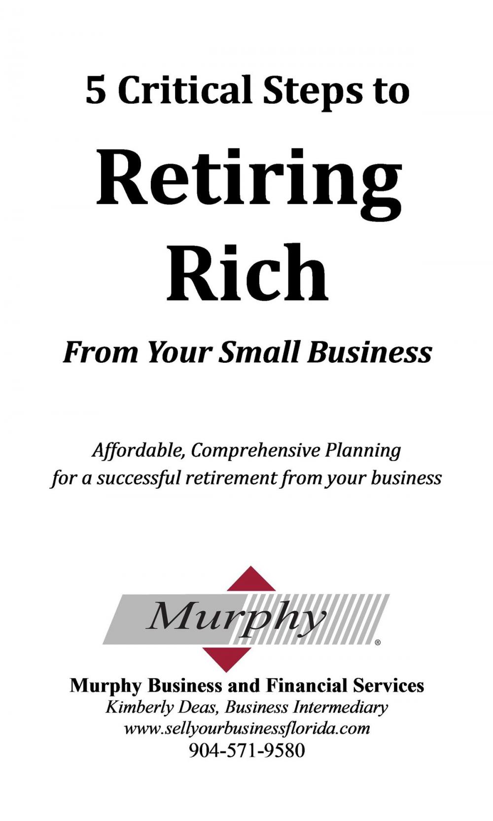 Big bigCover of 5 Steps to Retiring Rich From Your Business