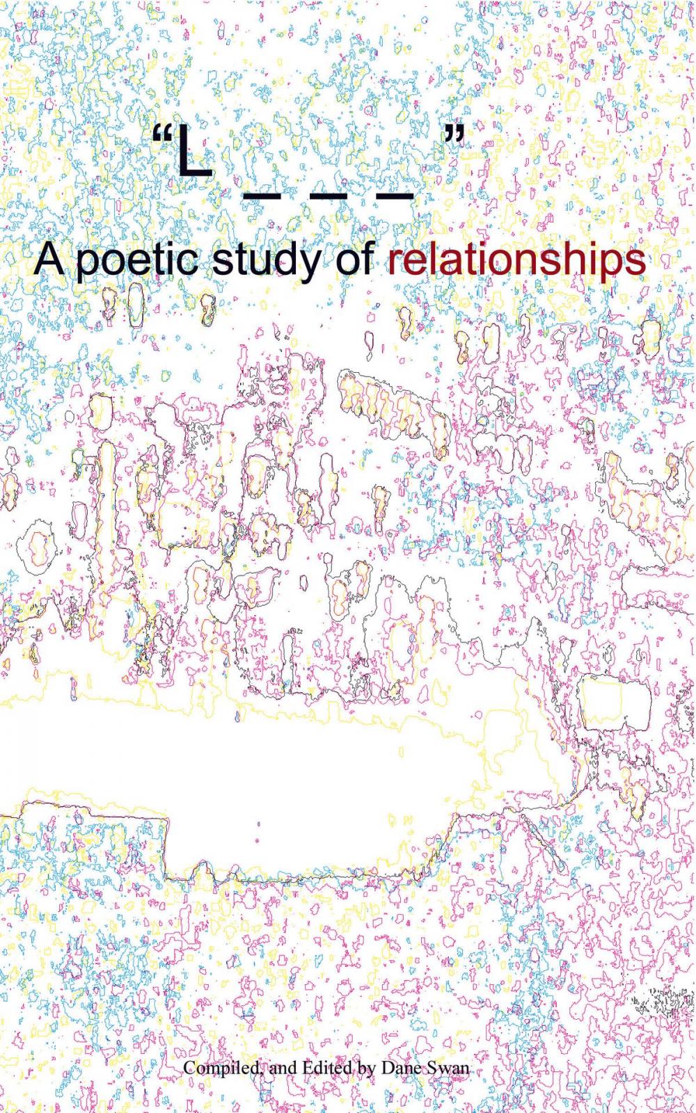 Big bigCover of "L _ _ _" A poetic study of relationships