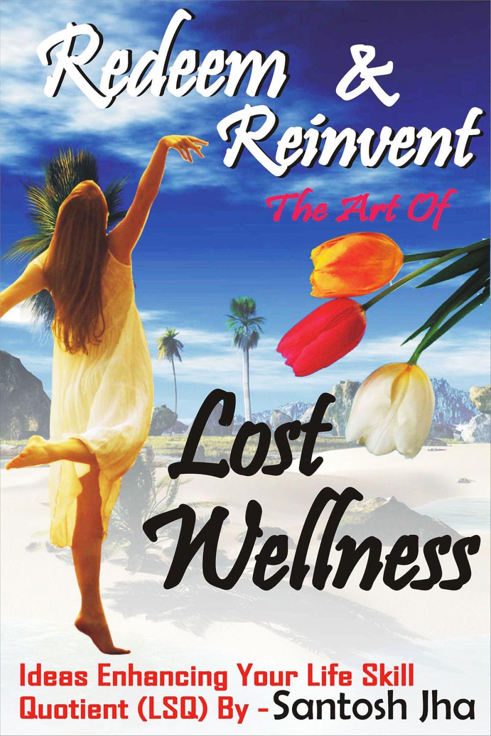 Big bigCover of Redeem & Reinvent The Art Of Lost Wellness