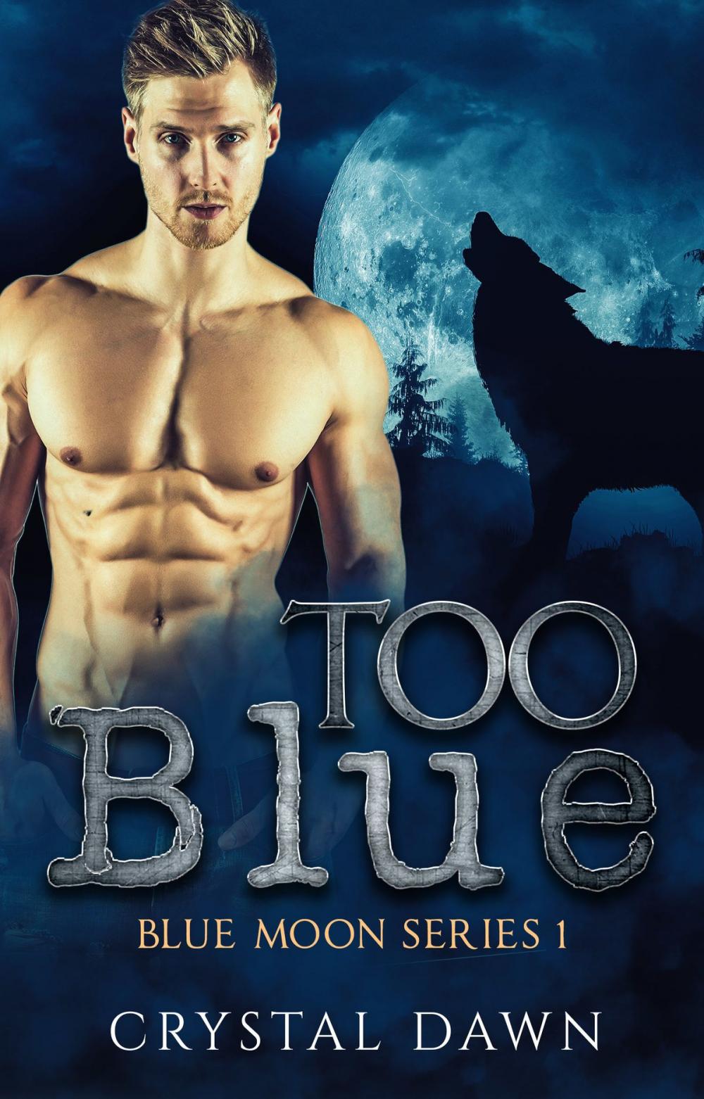 Big bigCover of Too Blue (Blue Moon Pack Book 1)