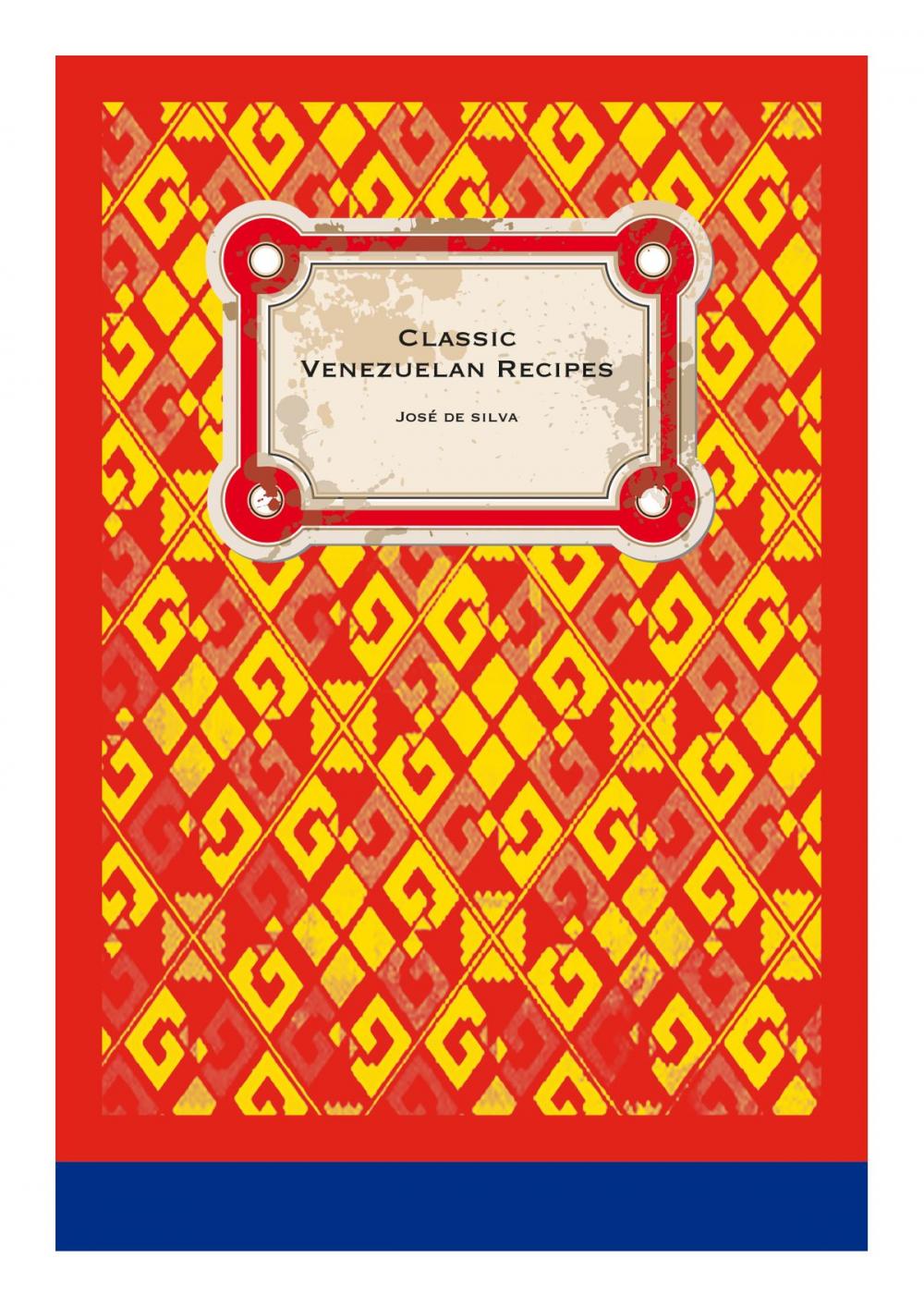 Big bigCover of Classic Venezuelan Recipes