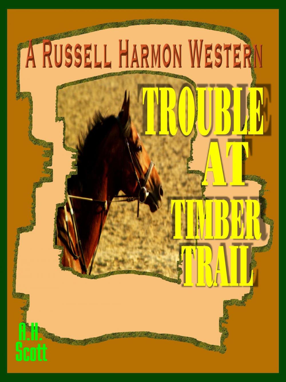 Big bigCover of Trouble At Timber Trail (A Russell Harmon Western)