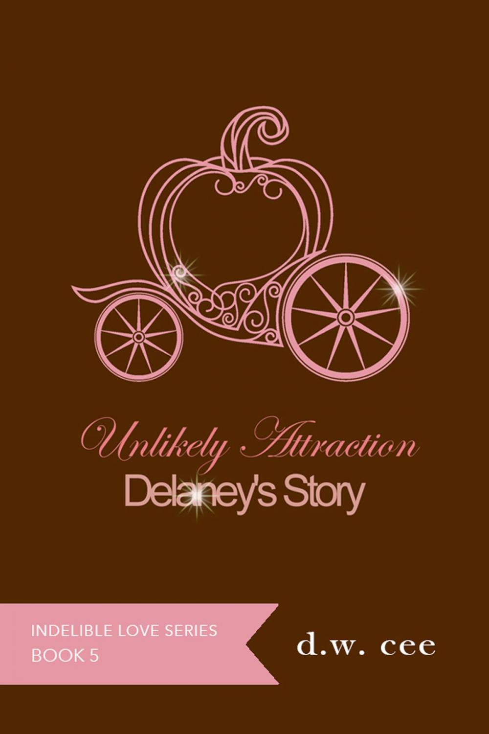 Big bigCover of Unlikely Attraction: Delaney's Story