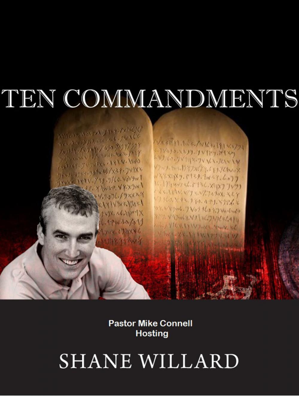 Big bigCover of Ten Commandments (hosting Shane Willard)