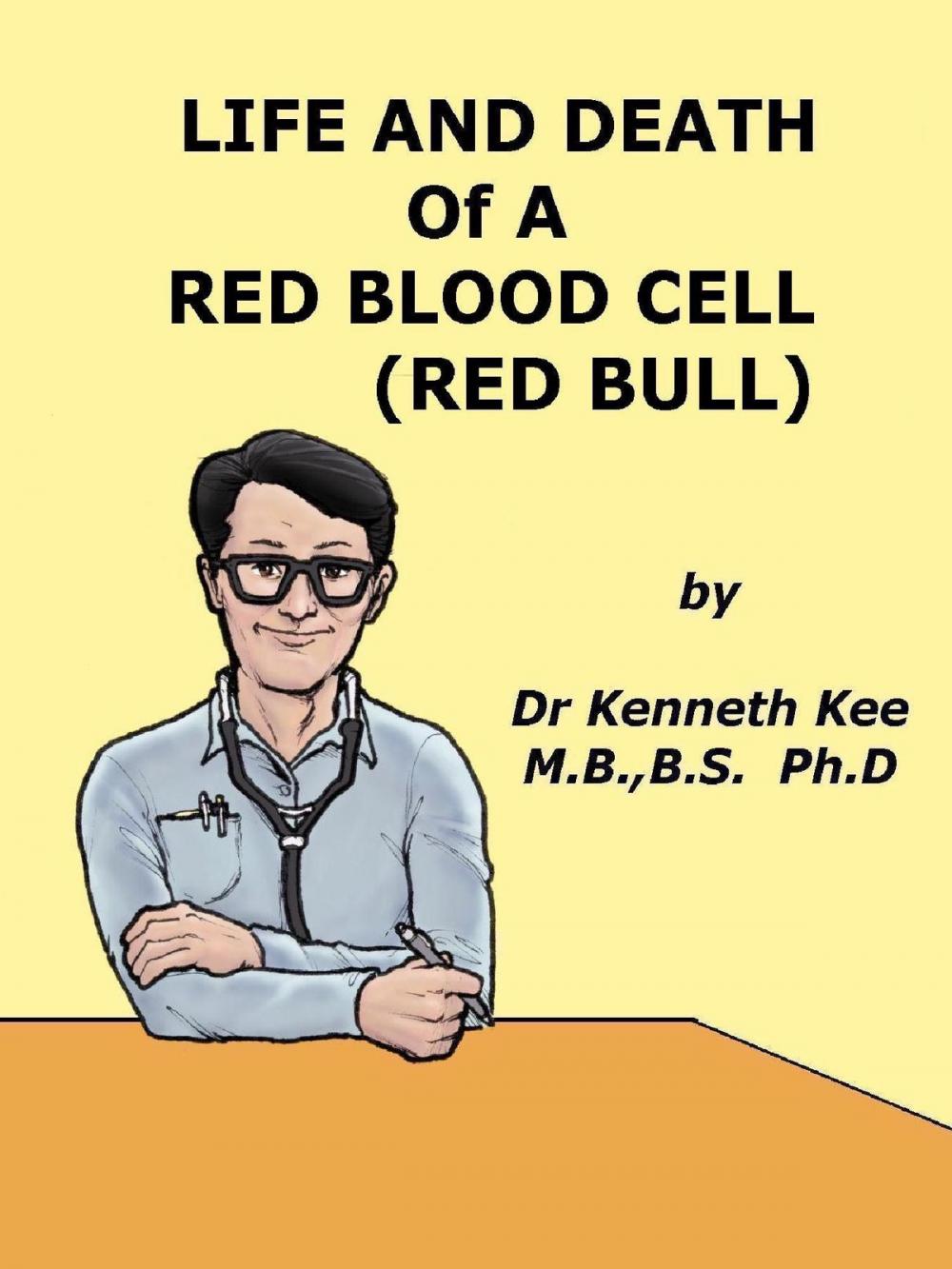 Big bigCover of Life and Death of a Red Blood Cell (Red Bull)